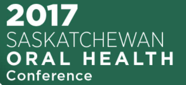 Saskatchewan Oral Health Professions 2017 Conference